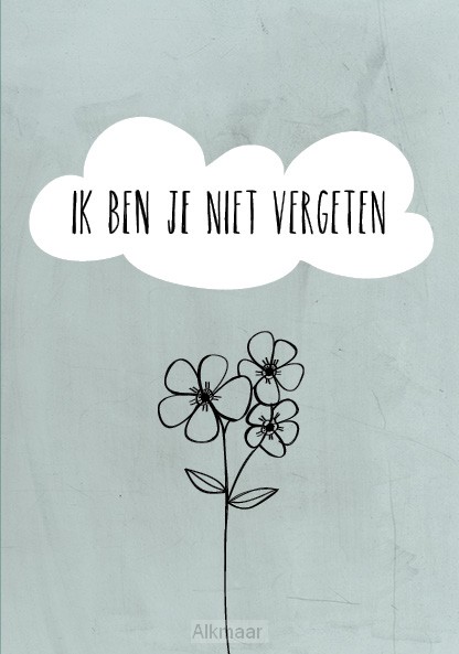 Wenskaart ik ben je niet vergeten