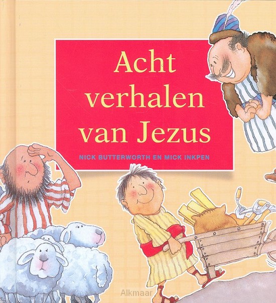 ACHT VERHALEN VAN JEZUS