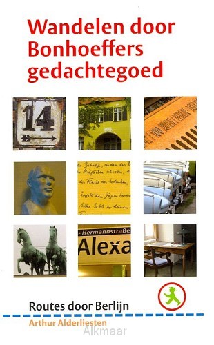 Wandelen door bonhoeffers gedachtegoed