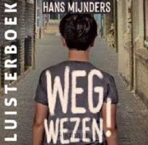 Wegwezen!  LUISTERBOEK