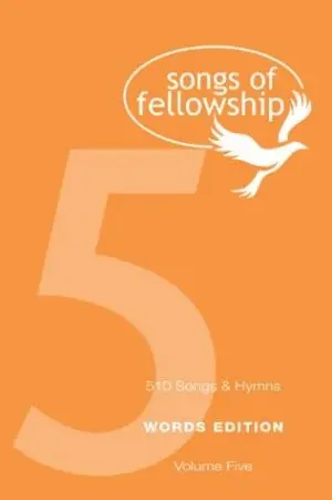 Songs of fellowship 5 words edition
