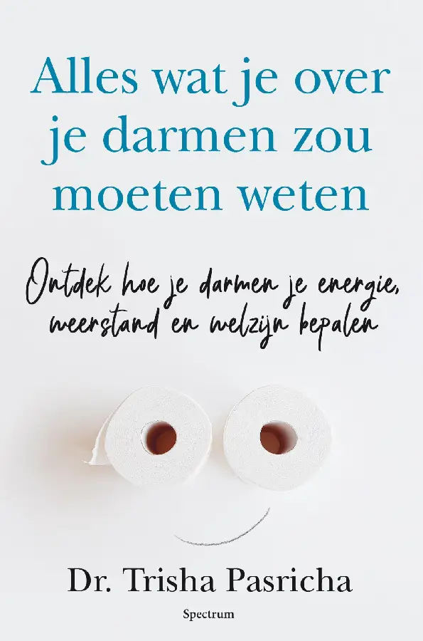 Alles wat je over je darmen zou moeten weten