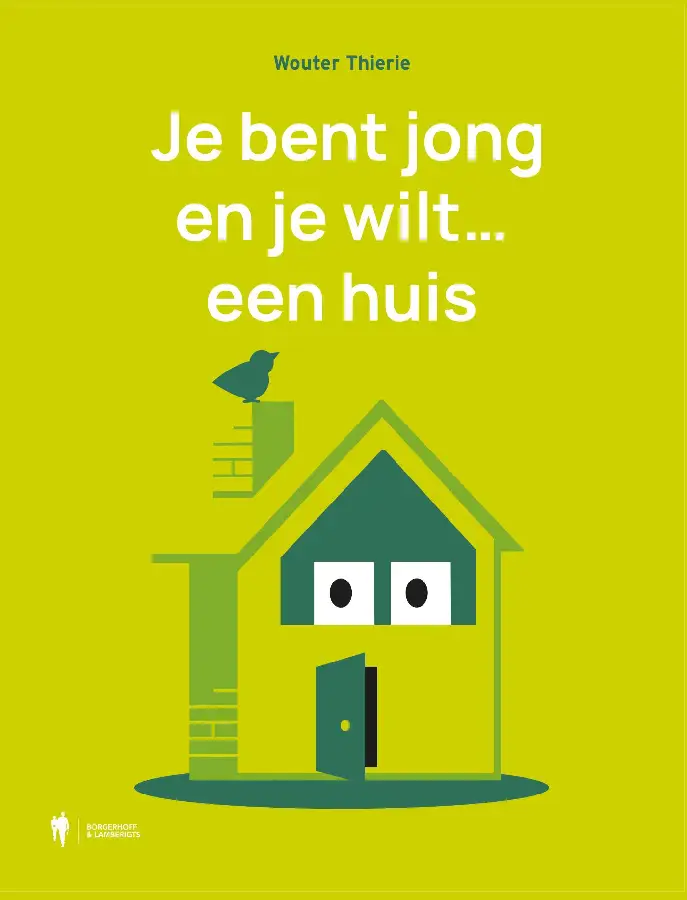 Je bent jong en je wilt een huis