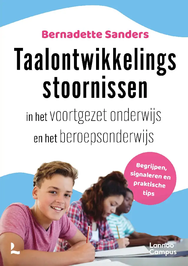 Taalontwikkelingsstoornissen in het voortgezet onderwijs en het beroepsonderwijs