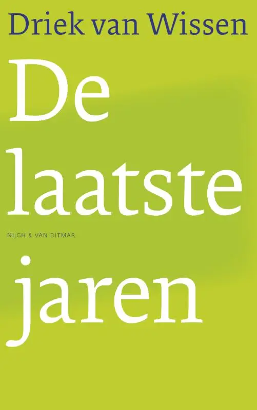 De laatste jaren