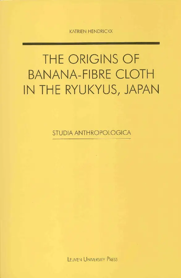 The Origins of Banana-fibre Cloth in the Ryukyus, Japan