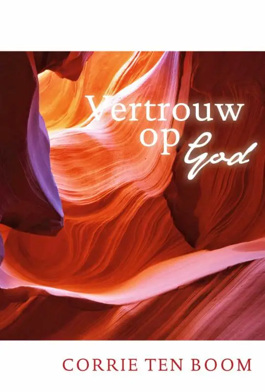 VERTROUW OP GOD