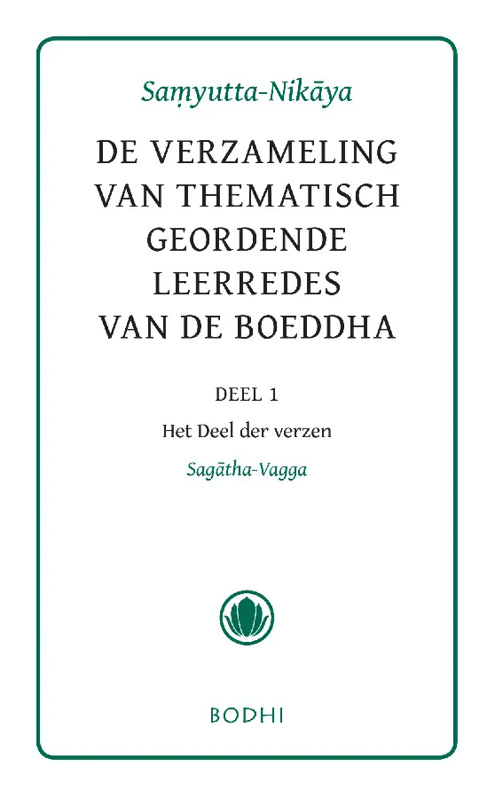 Samyutta-Nikaya / 1 Het Deel der verzen (Sagatha-Vagga)