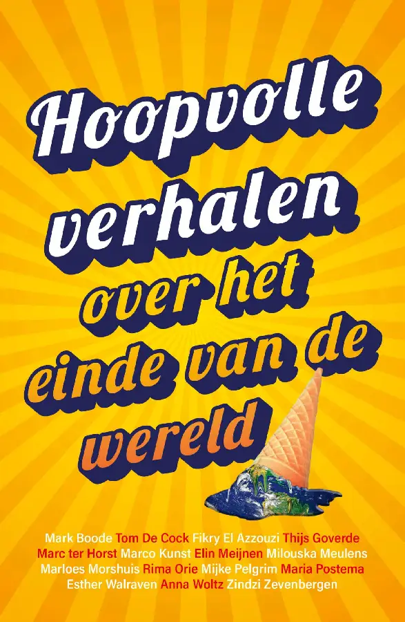 Hoopvolle verhalen over het einde van de wereld