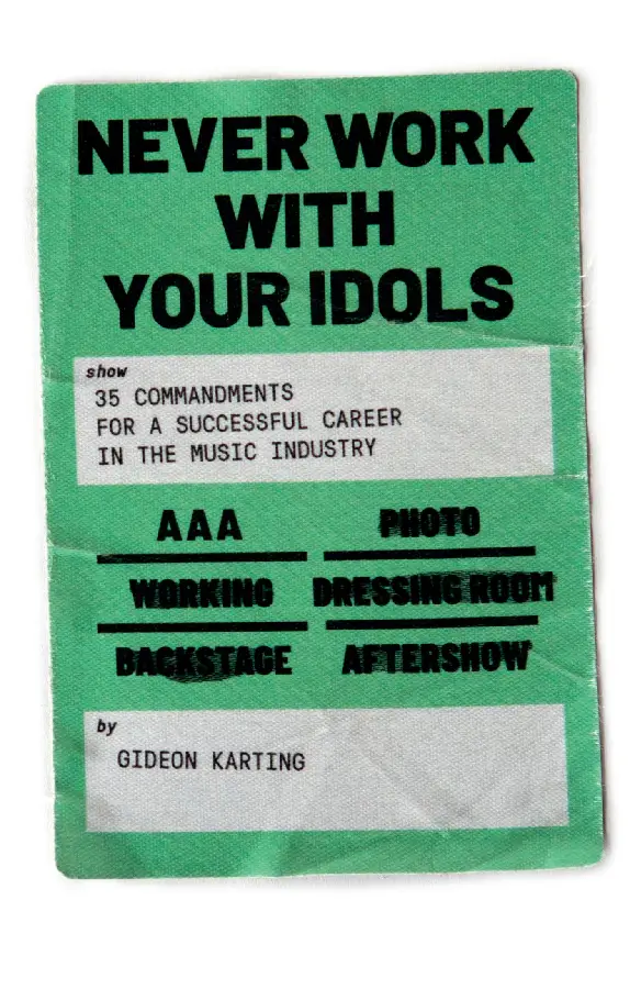 Never Work With Your Idols
