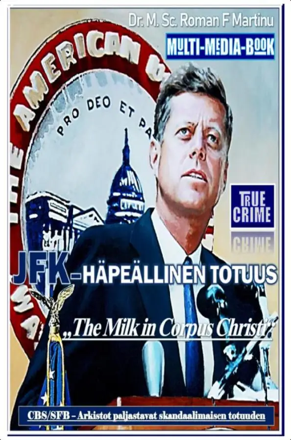 JFK - Häpeällinen Totuus