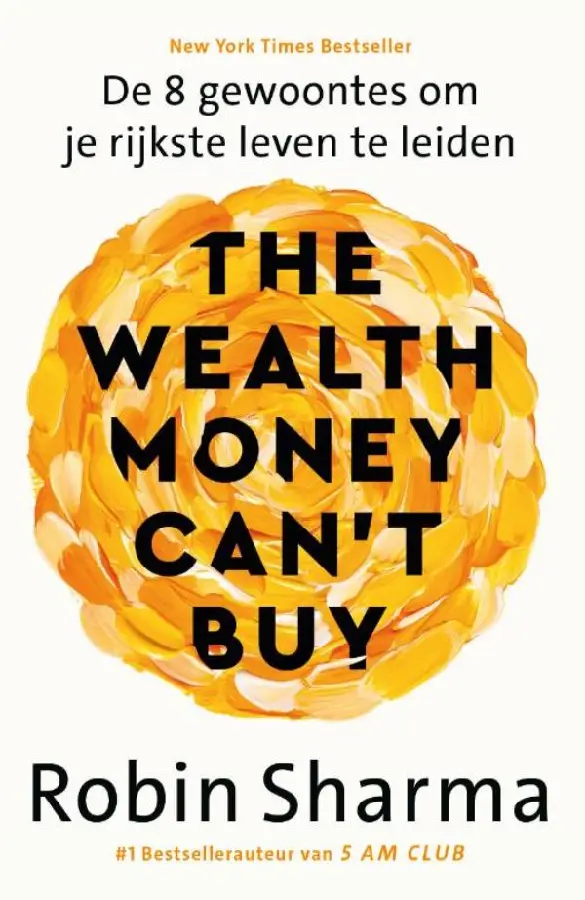 The Wealth Money Can't Buy - Nederlandse editie