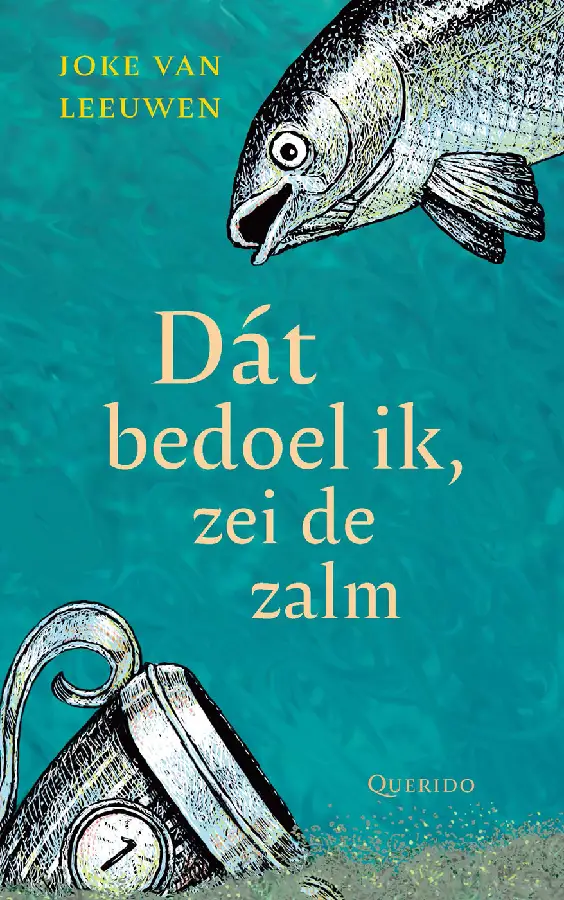 Dát bedoel ik, zei de zalm