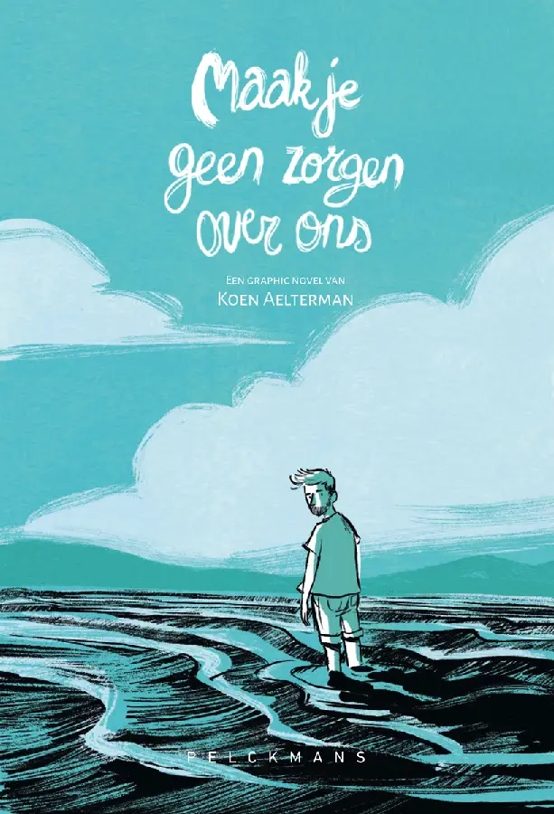 Maak je geen zorgen over ons