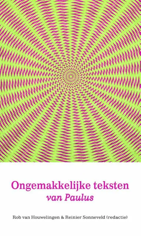 ONGEMAKKELIJKE TEKSTEN  PAULUS