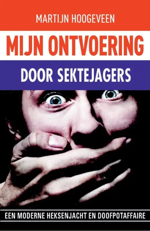 Mijn ontvoering door sektejagers