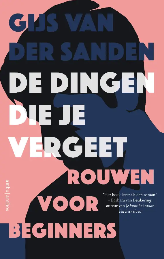 De dingen die je vergeet