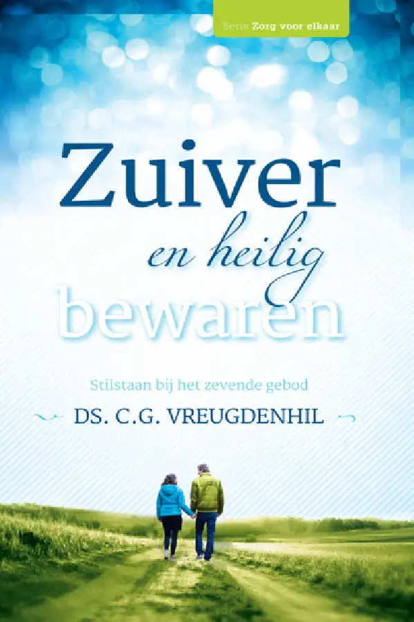 Zuiver en heilig bewaren