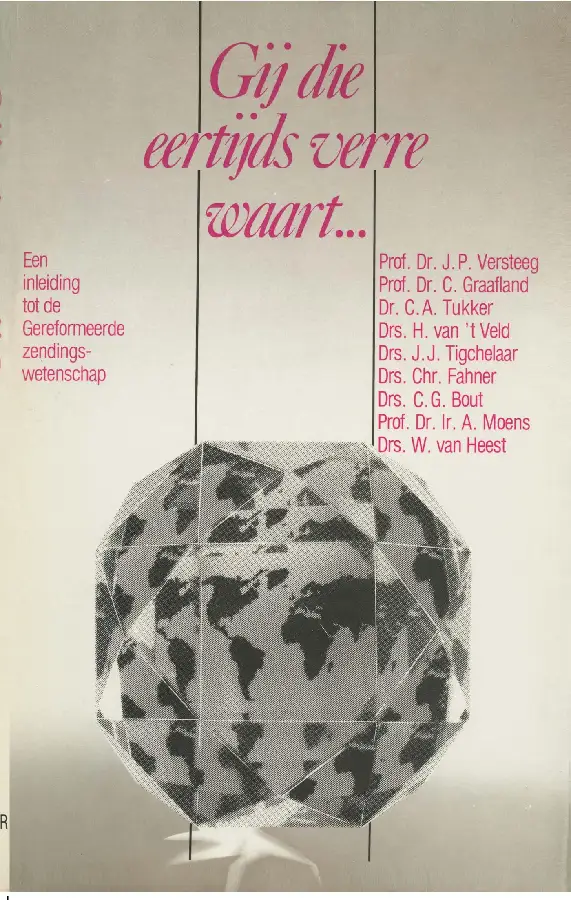 Gij die eertijds verre waart...