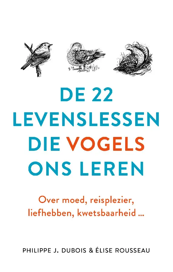 22 levenslessen die vogels ons leren