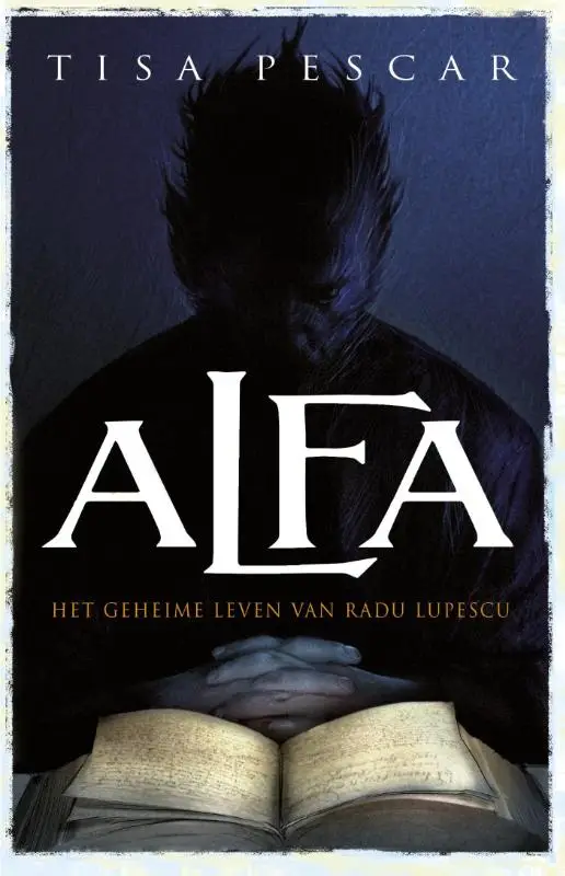 Alfa - Het geheime leven van Radu Lupescu