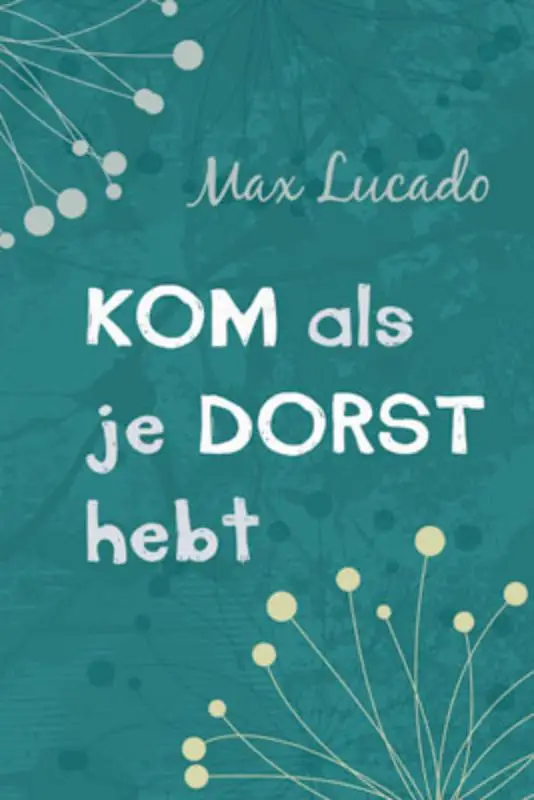 KOM ALS JE DORST HEBT