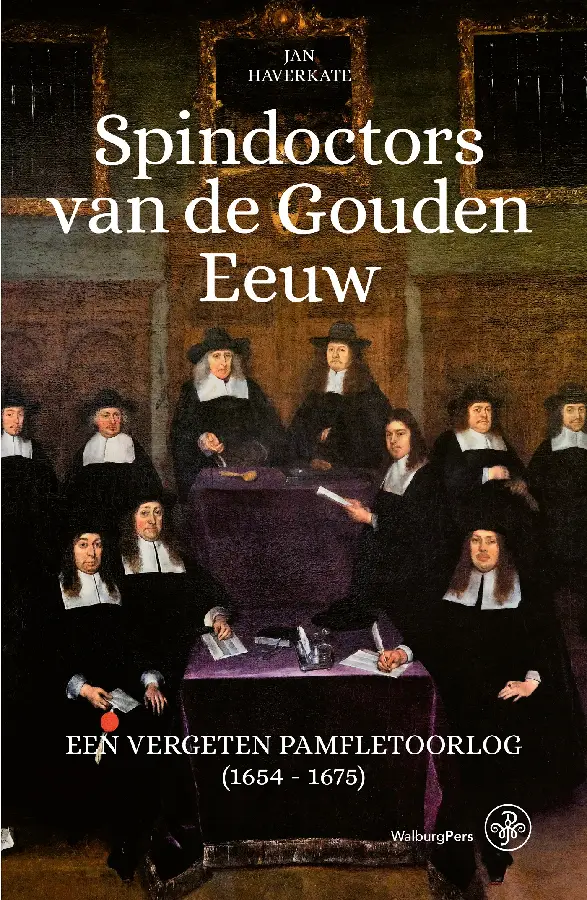 Spindoctors van de Gouden Eeuw
