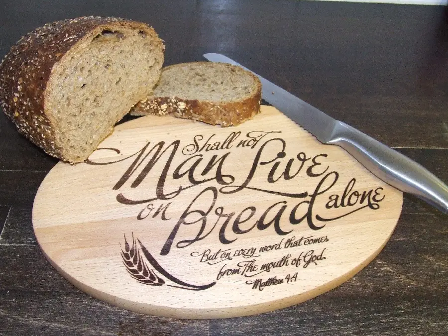 MAN SHALL NOT LIVE ON BREAD ALONE - WOOD