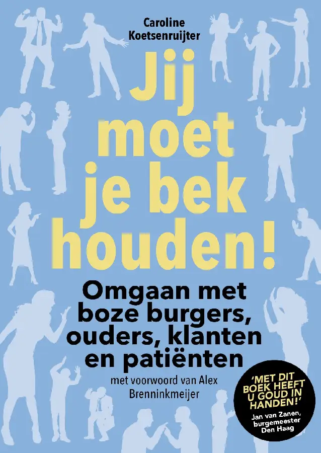 Jij moet je bek houden !
