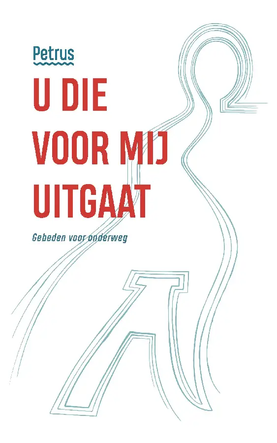 U die voor mij uitgaat Gebeden