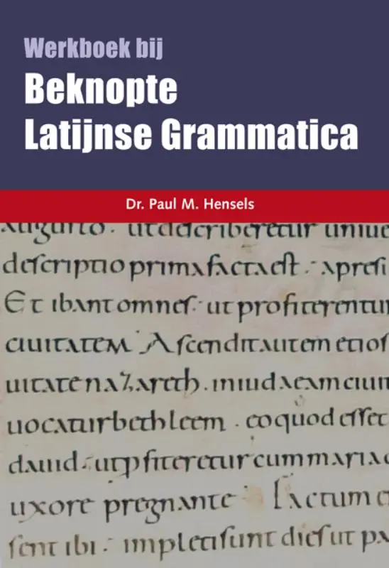 Beknopte latijnse grammatica werkboek