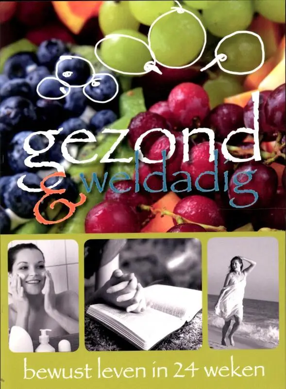 Gezond en weldadig