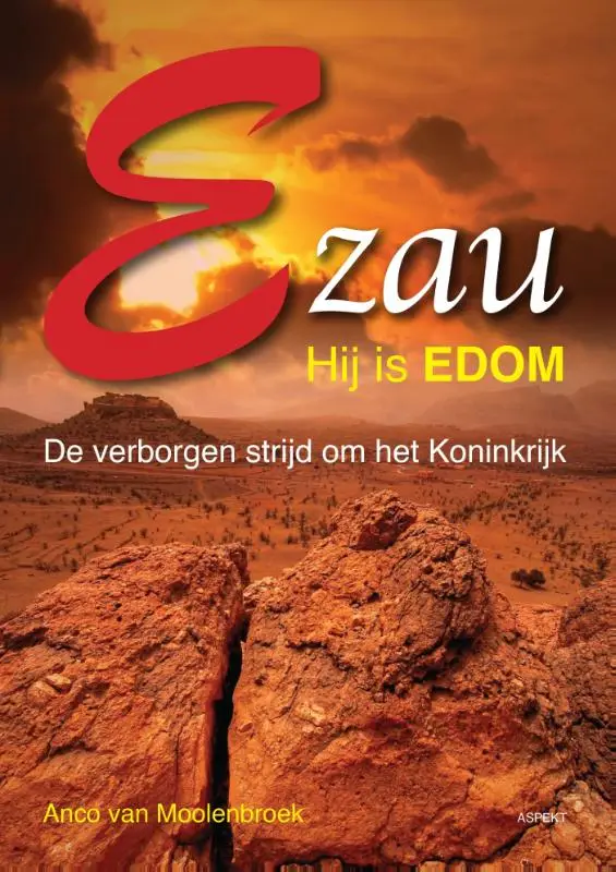 Ezau Hij is Edom
