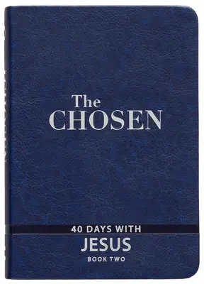 The Chosen: 40 Days with Jesus - book 2