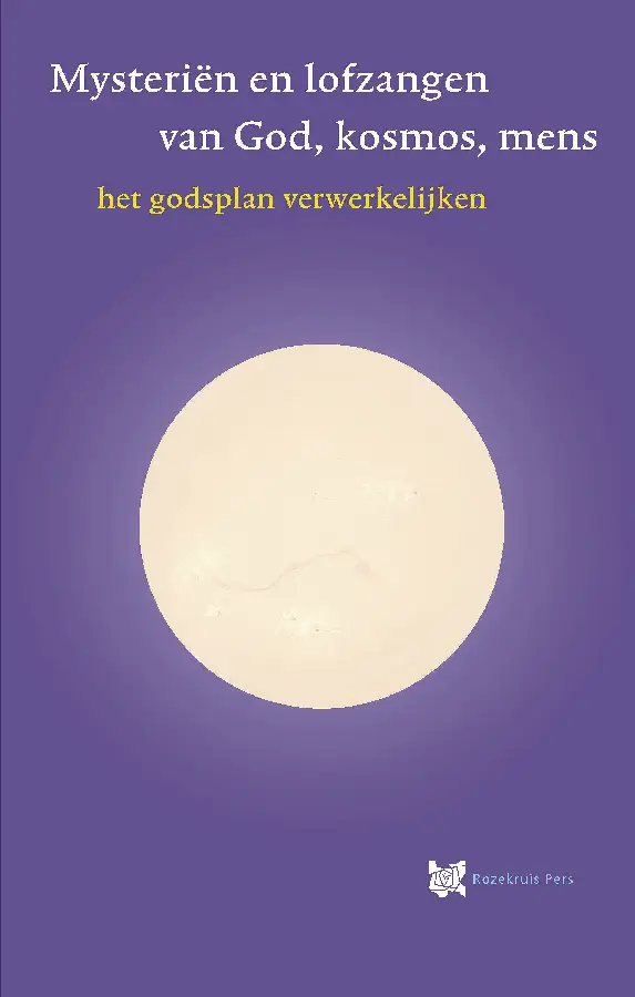 Mysteriën en lofzangen van God kosmos mens