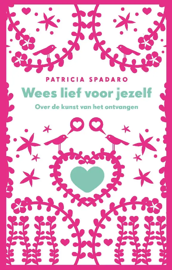 Wees lief voor jezelf